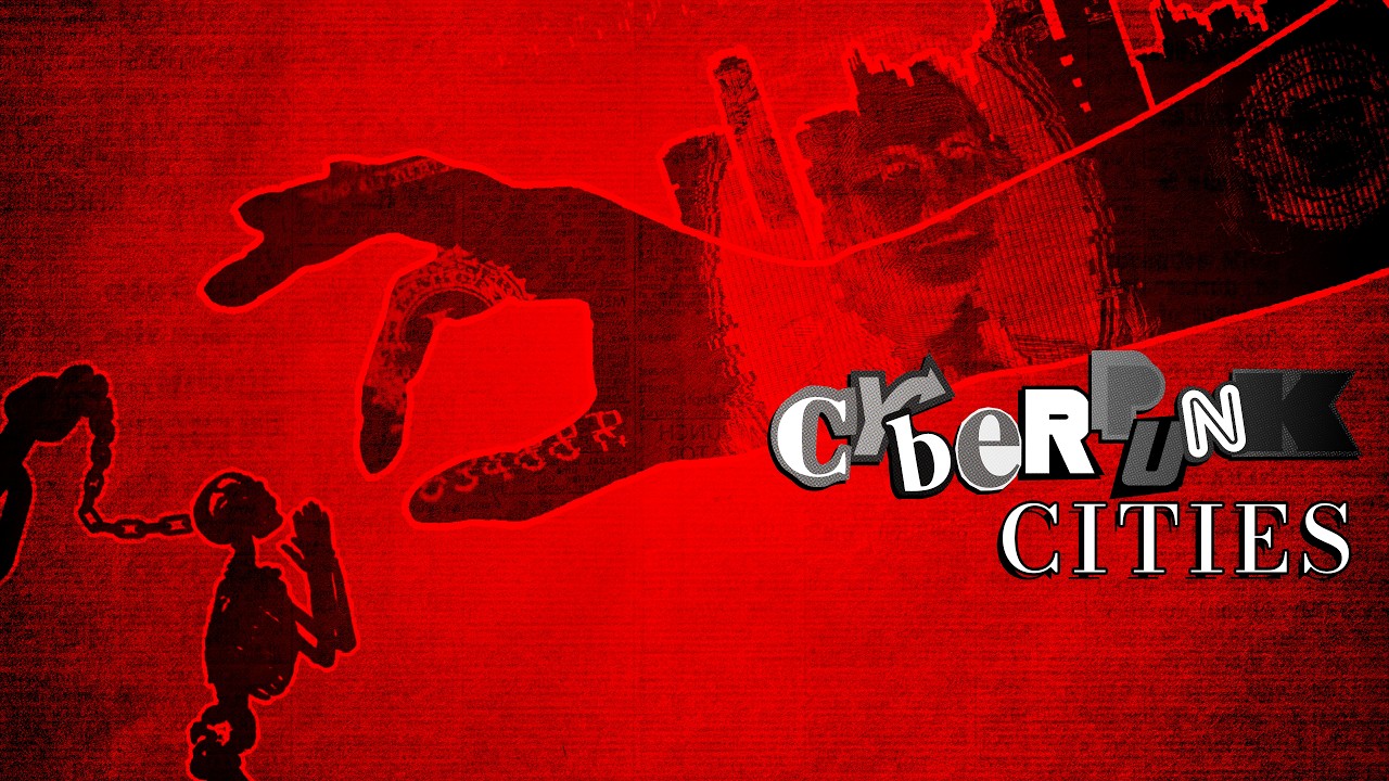 Cyberpunk Cities Are Real. & They're Controlling You.