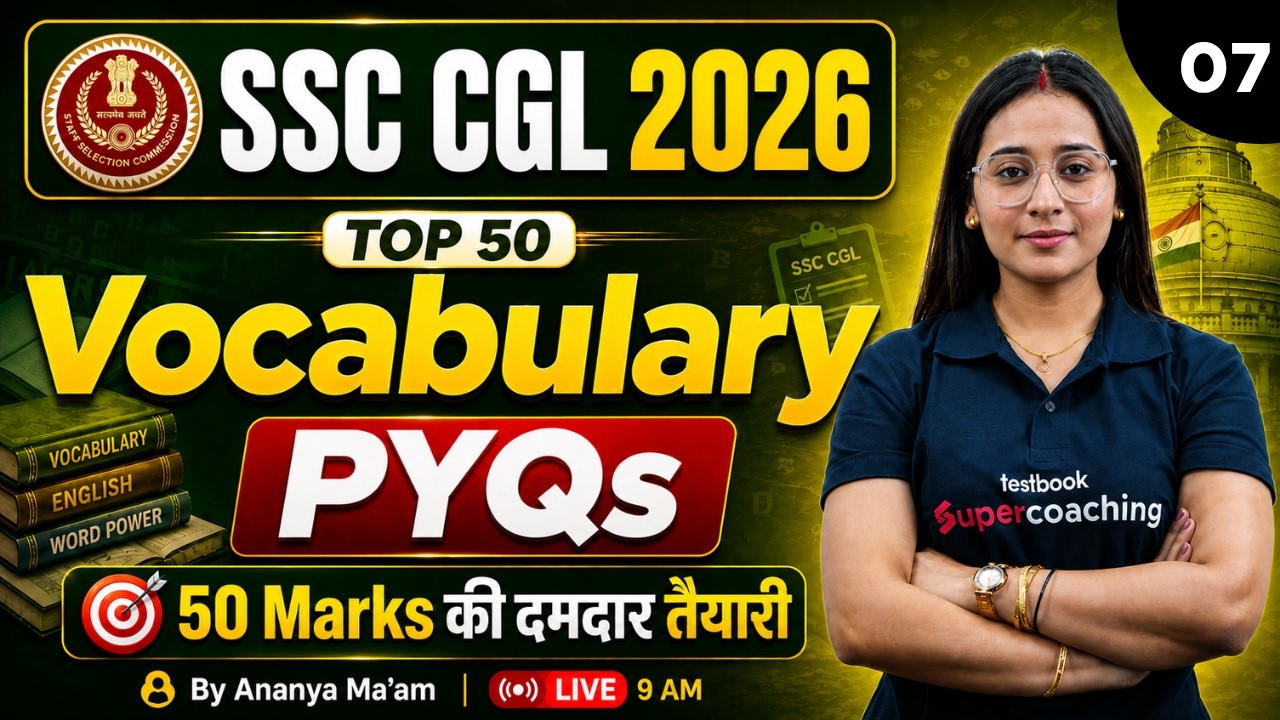 SSC CGL 2026 | SSC CGL Vocabulary PYQ - Part 7 | SSC CGL English Classes 2026 | by Ananya Mam