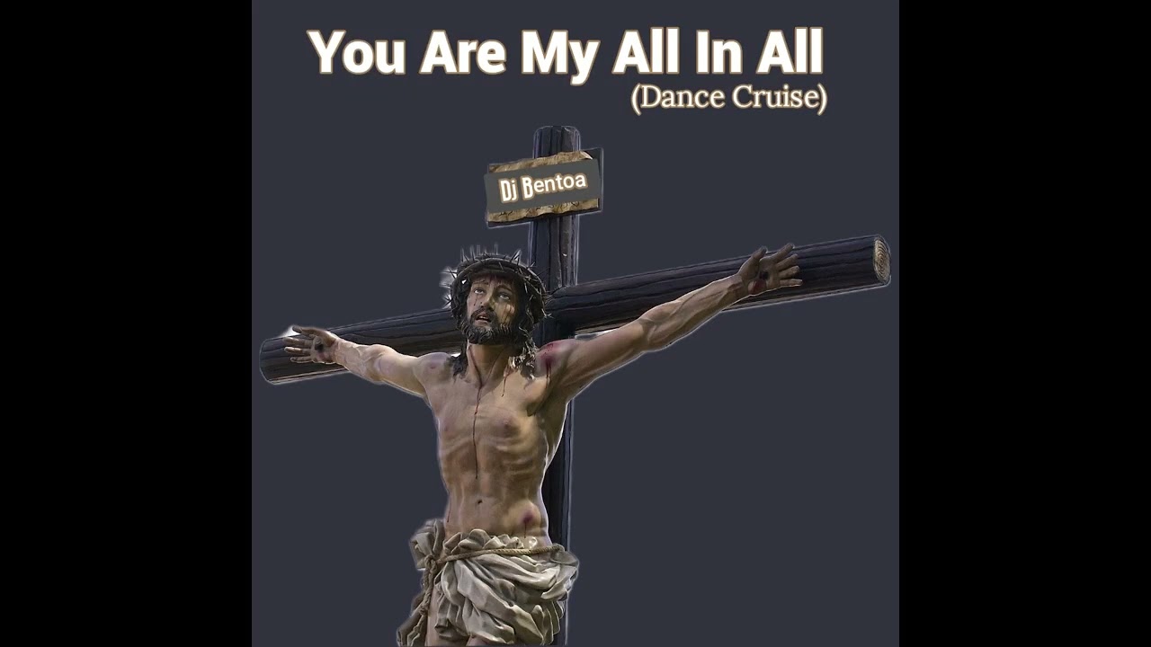 You Are My All In All (Dance Cruise)