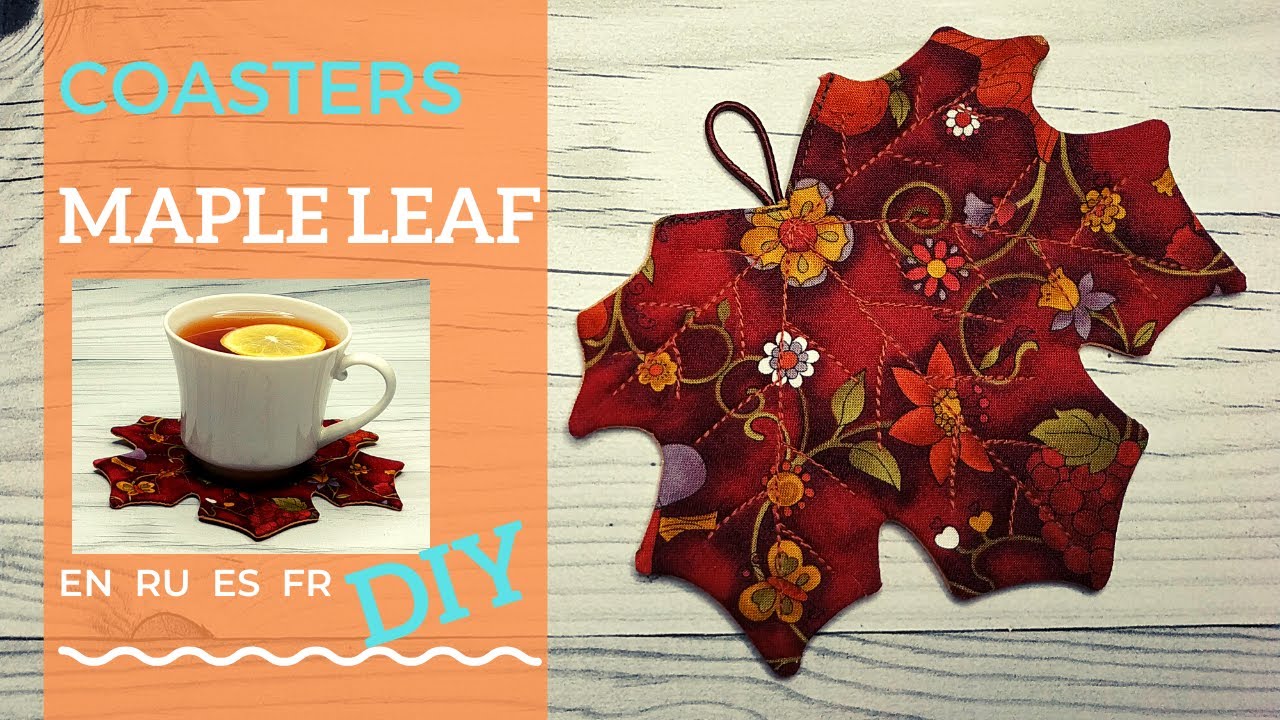How to sew coaster Maple Leaf FREE PATTERN/ Подставка под чашку Кленовый лист/ Cómo coser posavasos