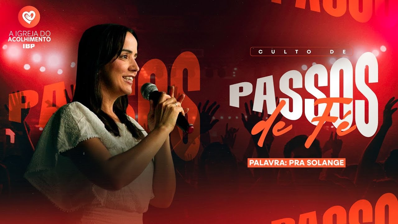 CULTO PASSOS DE FÉ II PRA SOLANGE