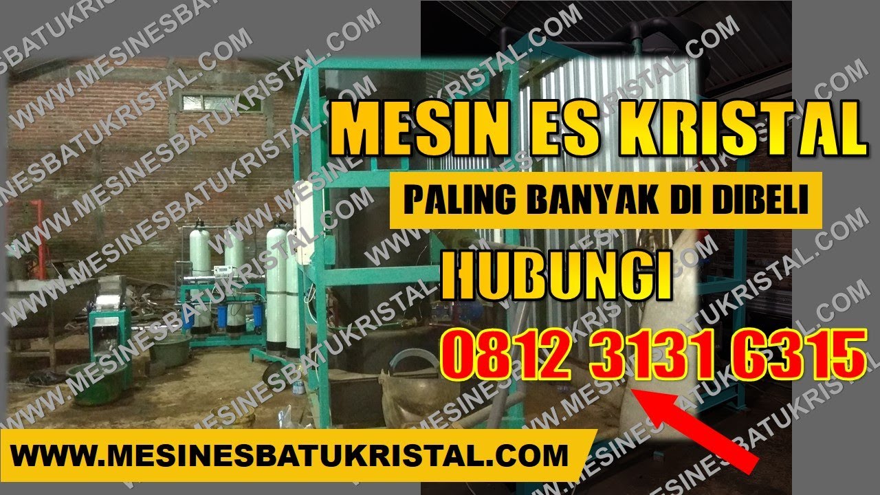 0812 3131 6315 | Harga Mesin Es Kristal | Harga Mesin Es Kristal Murah