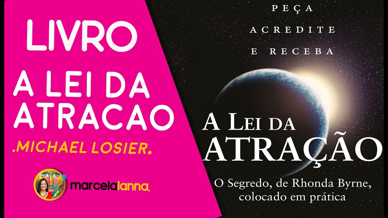 LIVROS: Lei da atração de Michael Losier | Marcela Lanna