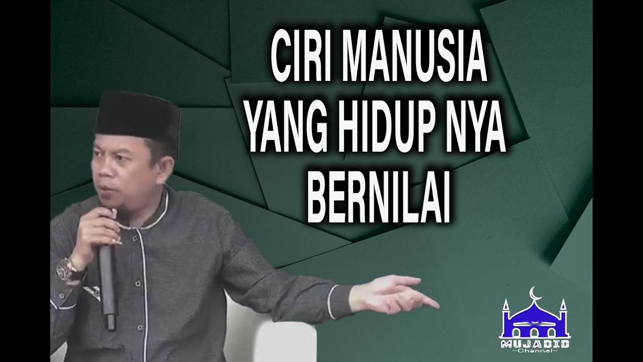 Ustadz Ucu Najmudin M.Pd || Nilai hidup manusia di lihat dari 4 faktor