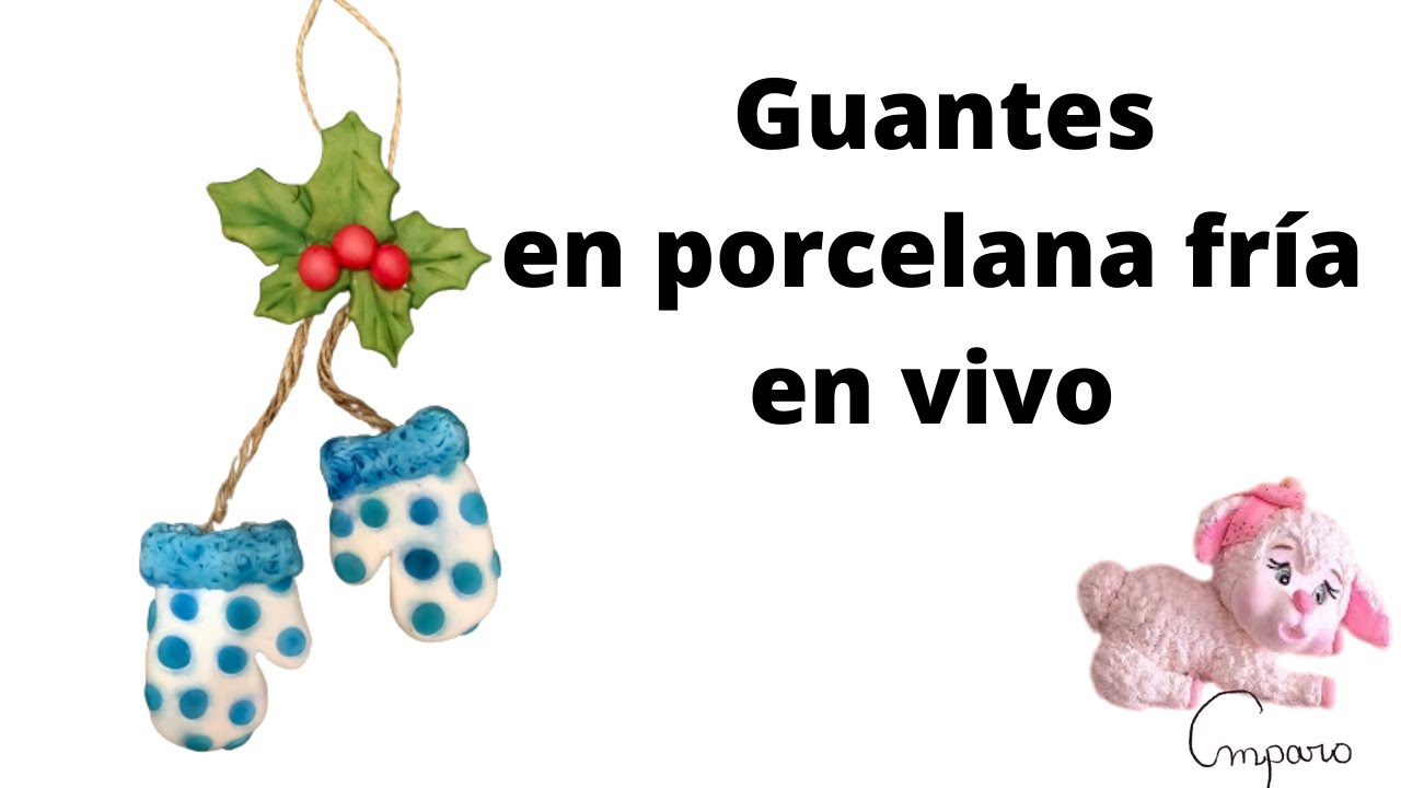 Guantes en porcelana fría en vivo