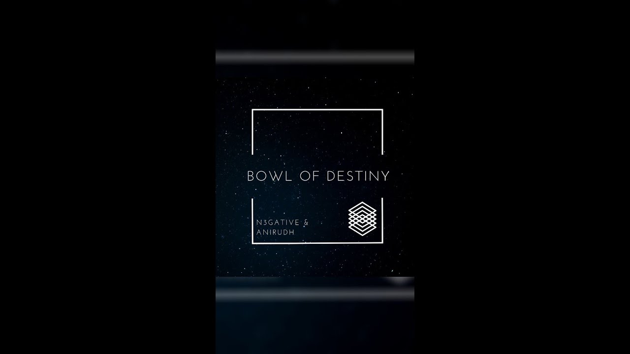 Bowl Of Destiny(Original Mix) | Anirudh & N3gative Music | Future Bass | Indian Music Artists