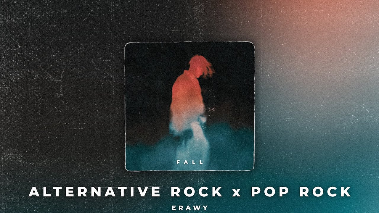[FREE] Fall | Alternative Rock x Pop Rock x Punk Rock Type Beat (prod. Erawy)