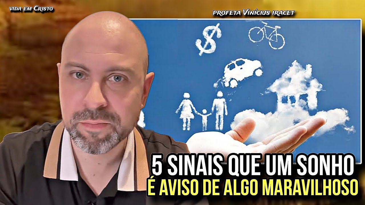 5 SINAIS QUE UM SONHO É AVISO DE ALGO MARAVILHOSO! - PROFETA VINÍCIUS IRACET