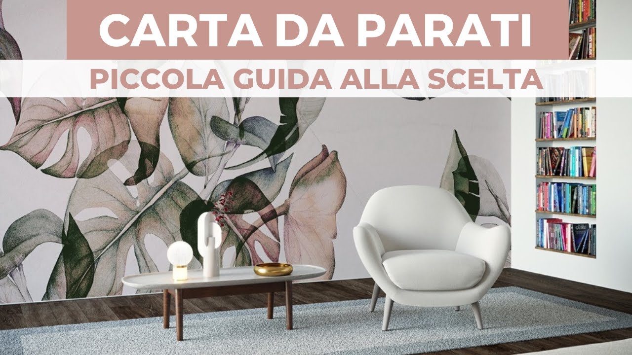 CARTA DA PARATI: piccola guida alla scelta