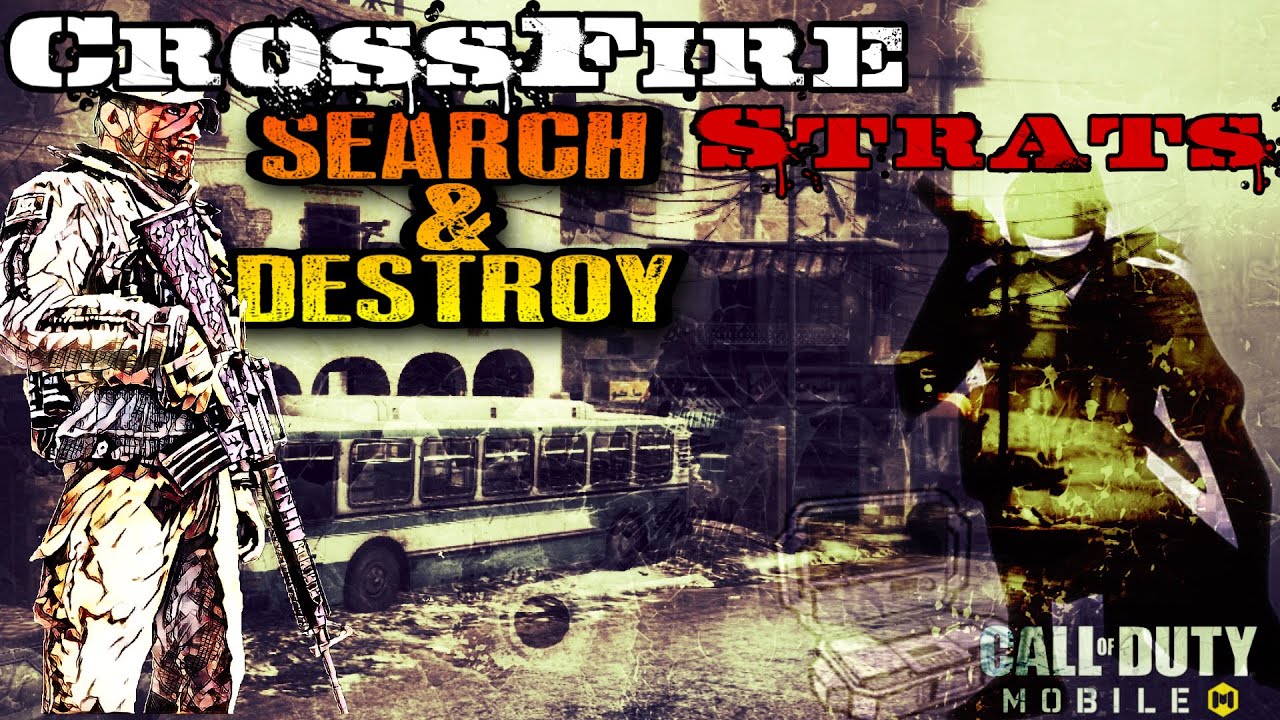 CROSSFIRE Map Strategies: Search & Destroy Rush Routes, Ninja Defuse, & Game Sense COD Mobile