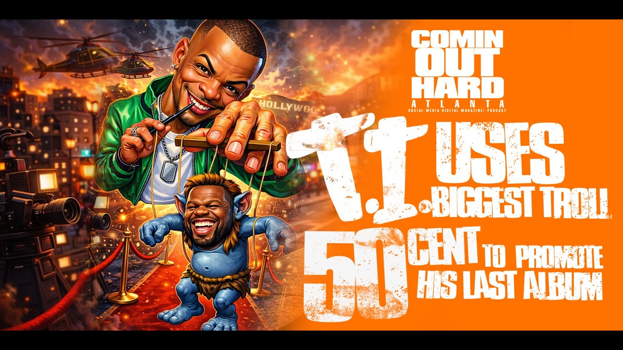 COMIN OUT HARD ATLANTA : T.I. VS 50 CENT : CONTROLLED PRESSURE