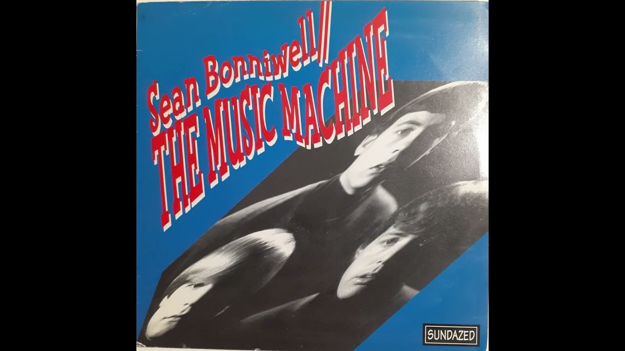 Sean Bonniwell  Music Machine - King Mixer - 1967