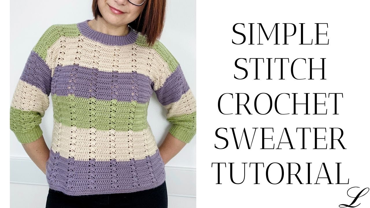 Simple Stitch Crochet Sweater Tutorial
