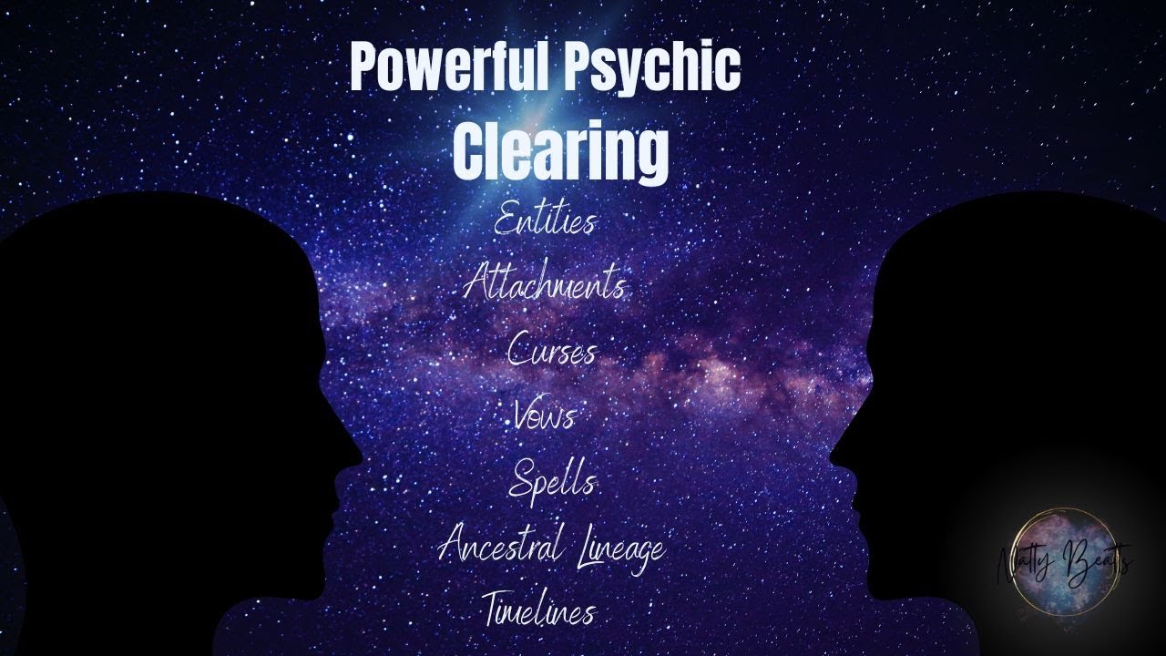 Deep Psychic Healing And Clearing, Entity Removal, Ancestral Healing, Past Lives