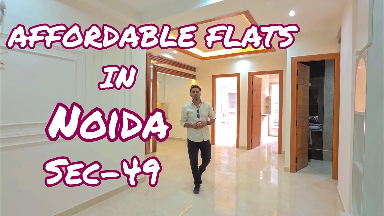 Noida Sec 49 Flats 📲 7206165093 / 9289282228 🏠 AFFORDABLE PRICES 