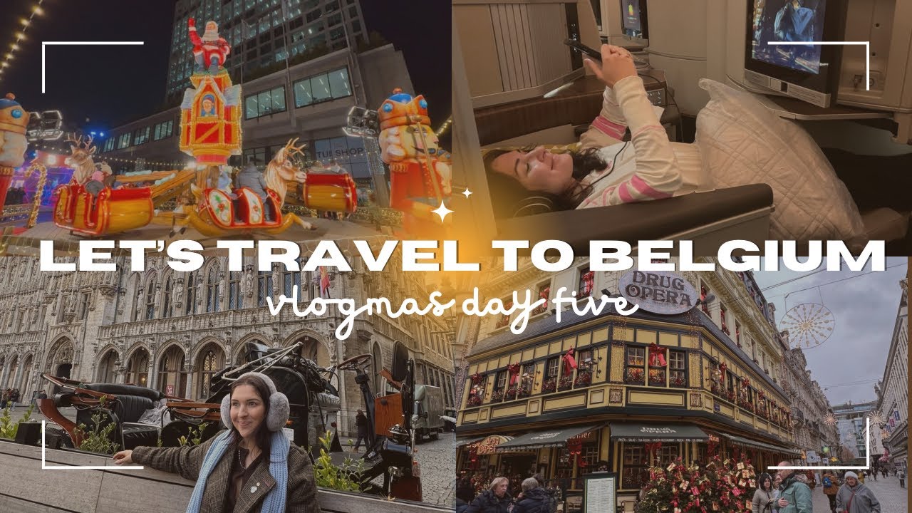LETS TRAVEL TO BELGIUM &bull; VLOGMAS DAY FIVE #travelvlog #christmasmarket #vlogmas