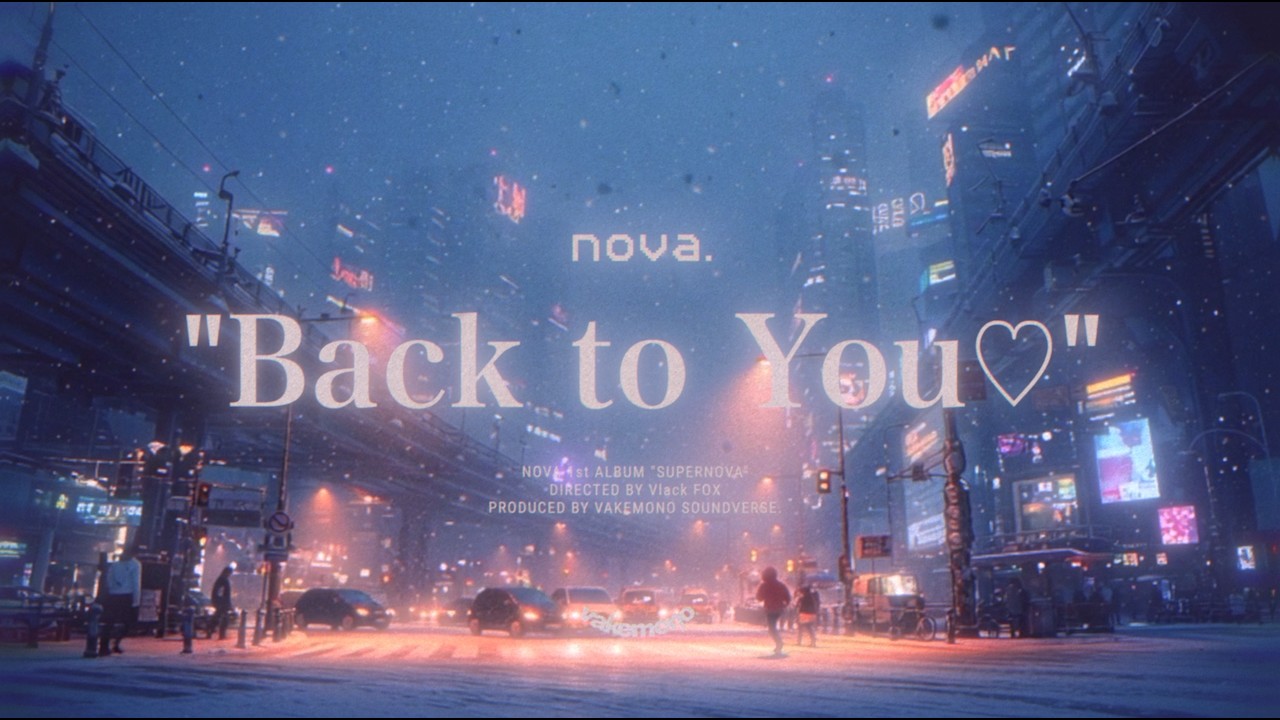 nova💙Back To You | Official MV