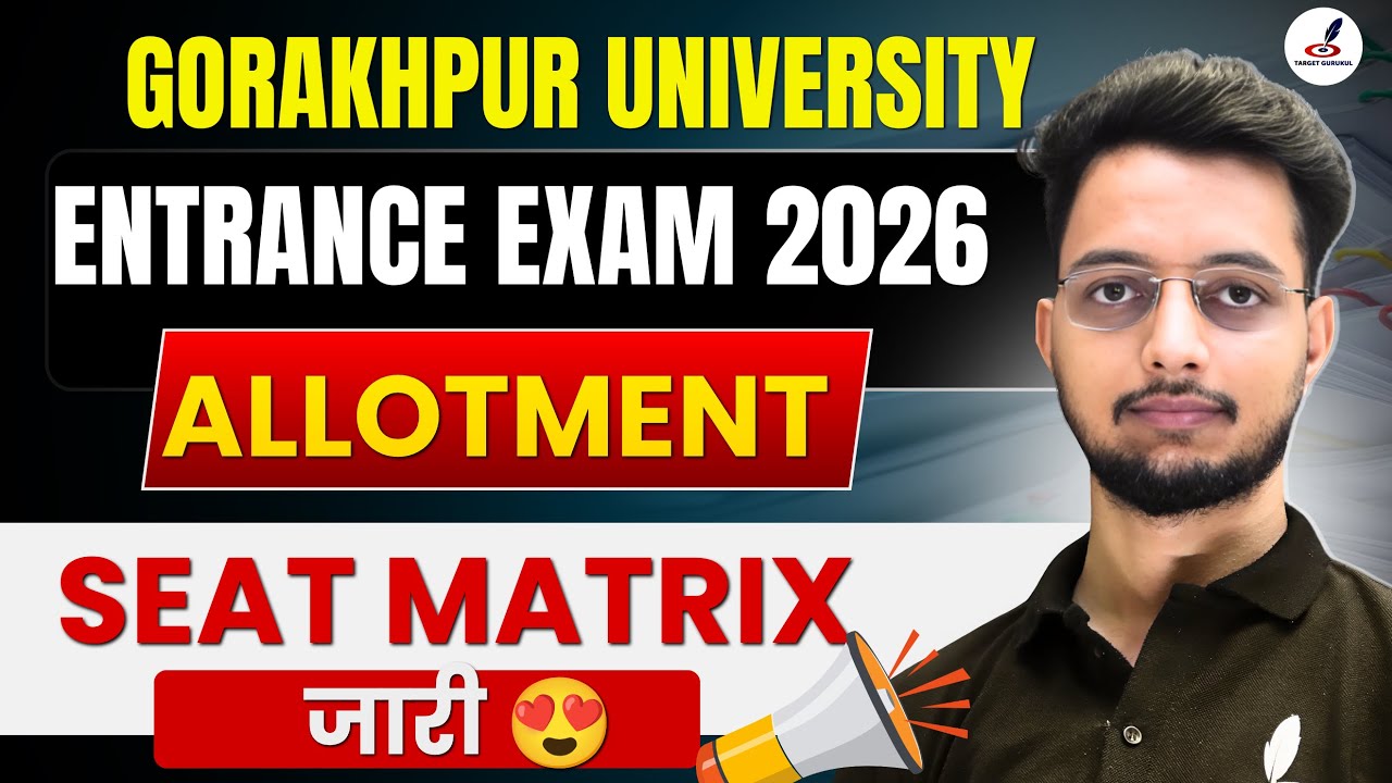 Gorakhpur University Admission 2026 Seat Matrix Out|DDU Choice Filling Result 2026 कब आएगा|Allotment