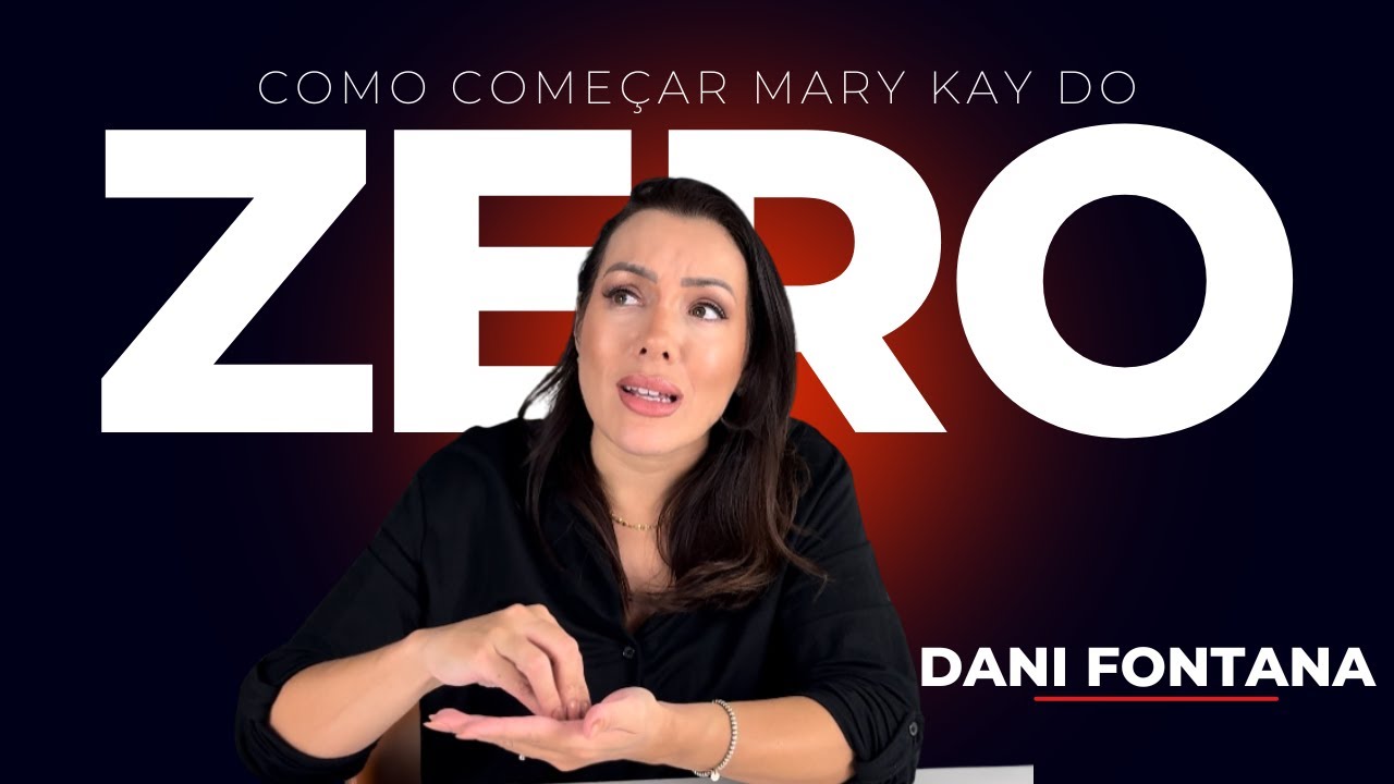 Como Começar Seu Negócio Mary Kay do ZERO e Construir uma Carreira de Sucesso!