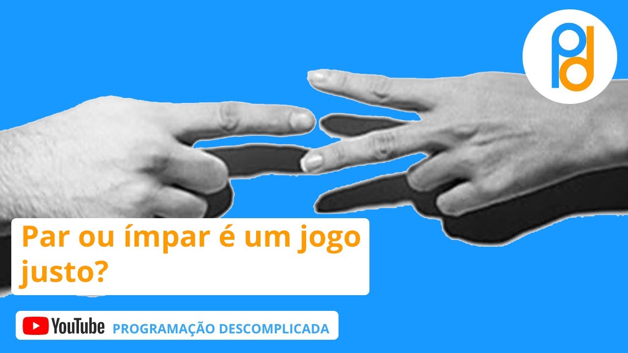 Simulação: par ou ímpar é um jogo justo?
