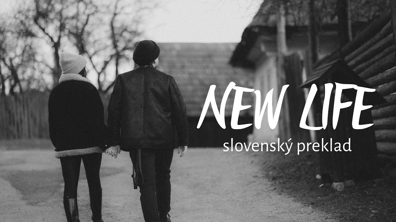 Martin Harich - NEW LIFE (preklad do slovenčiny)