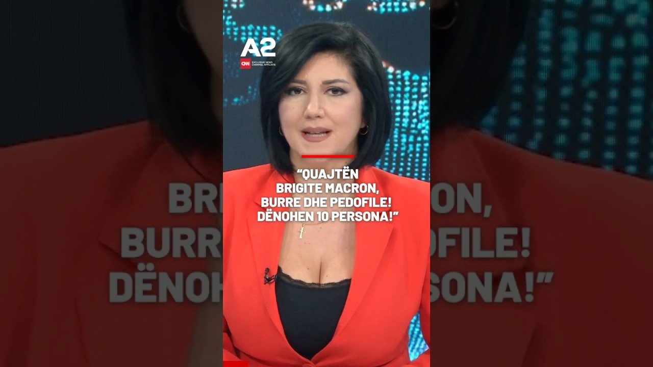 “Quajtën Brigite Macron, burre dhe pedofile! Dënohen 10 persona!”