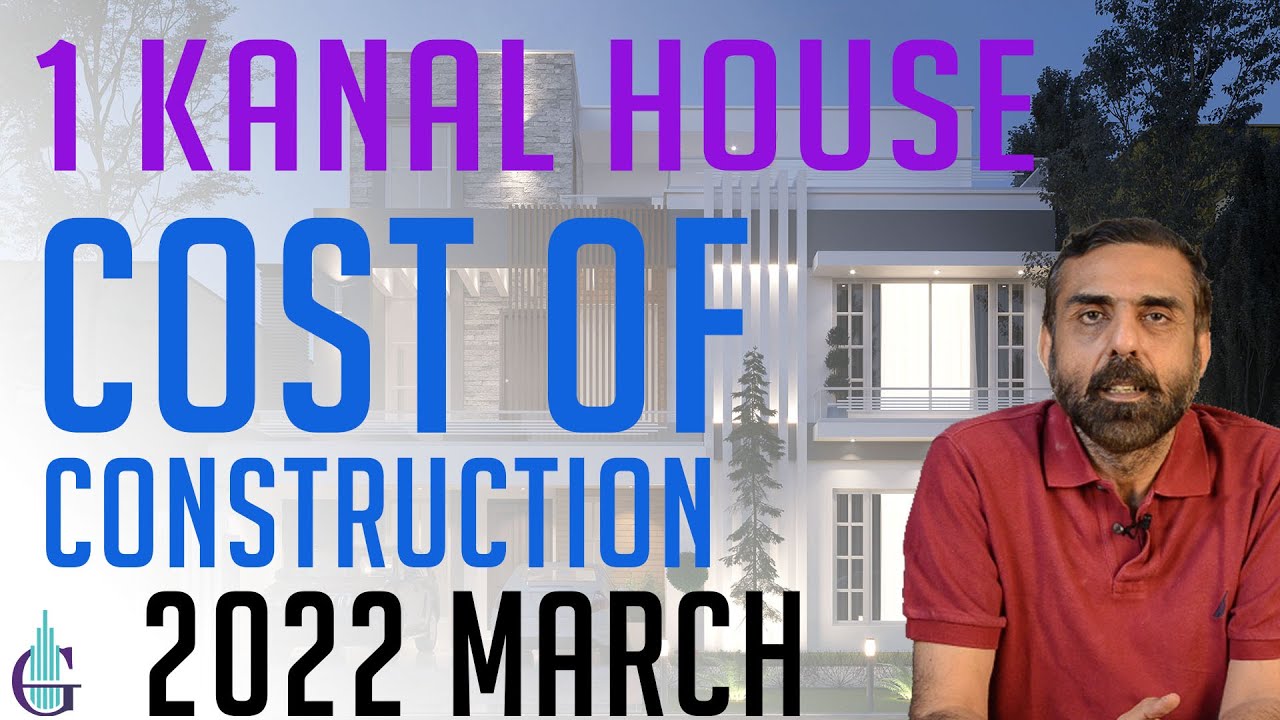 2022 COST OF 1 KANAL HOUSE SINGLE, DOUBLE, TRIPLE & FOUR STOREY | Grey & Finishing | Ghar Plans PK