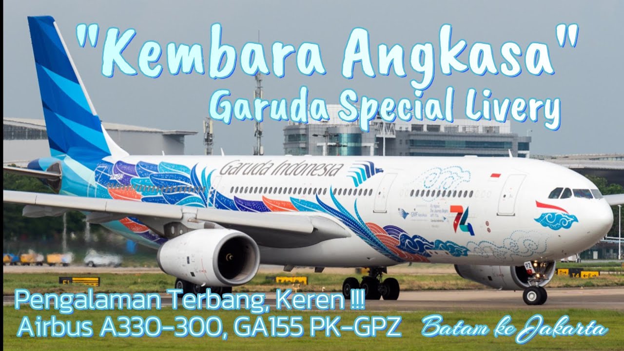 Garuda Indonesia KEMBARA ANGKASA Special Livery | Flight Experience | Airbus A330-300 | GA155 PK-GPZ