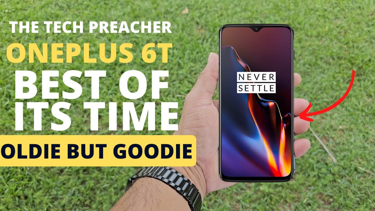 OnePlus 6T: The Most Underrated Phone
