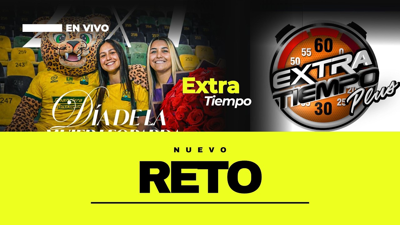 En vivo: Extratiempo 🟡🟢⚽ Se viene Pereira