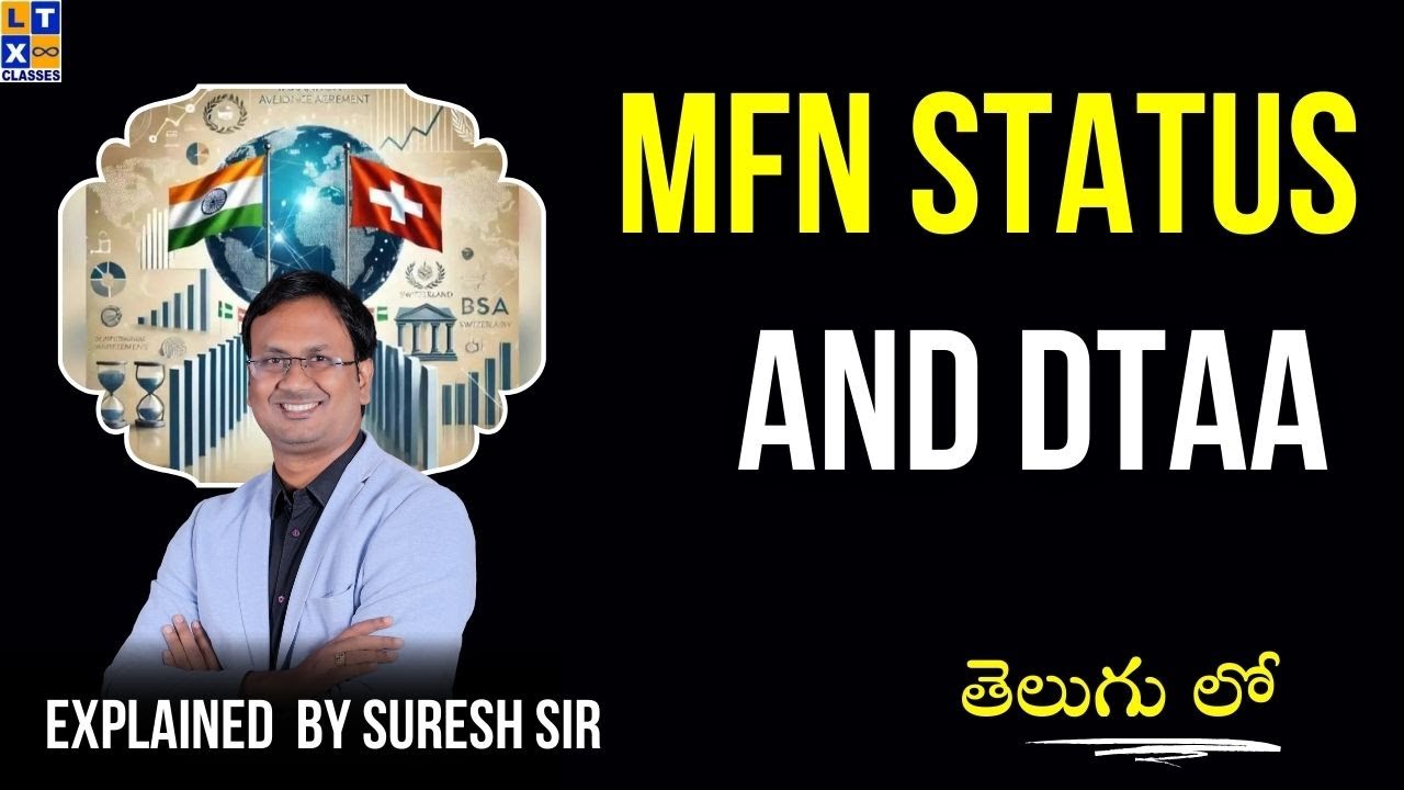 Explained by Suresh Sir : MFN Status and DTAA | UPSC | LTX Classes | 7893899553 |