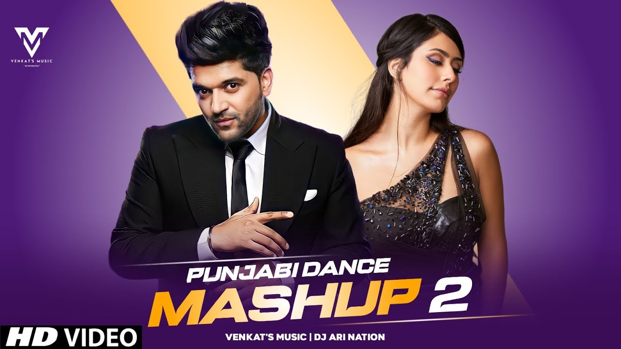 Punjabi Dance Mashup 2 : (2022) Guru Randhawa | Ft. @DjAriNation| VENKAT'S MUSIC 2022