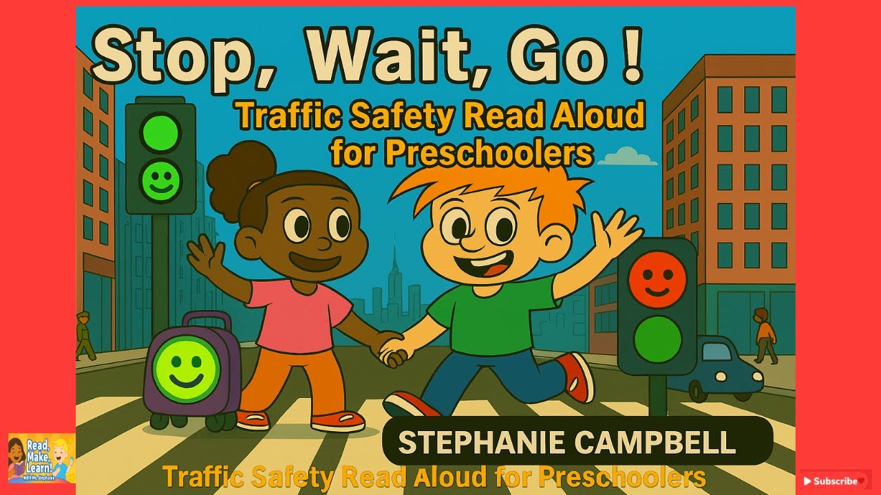 Stop, Wait, Go! | Preschool Traffic Light Safety Story | Read Aloud for Kids