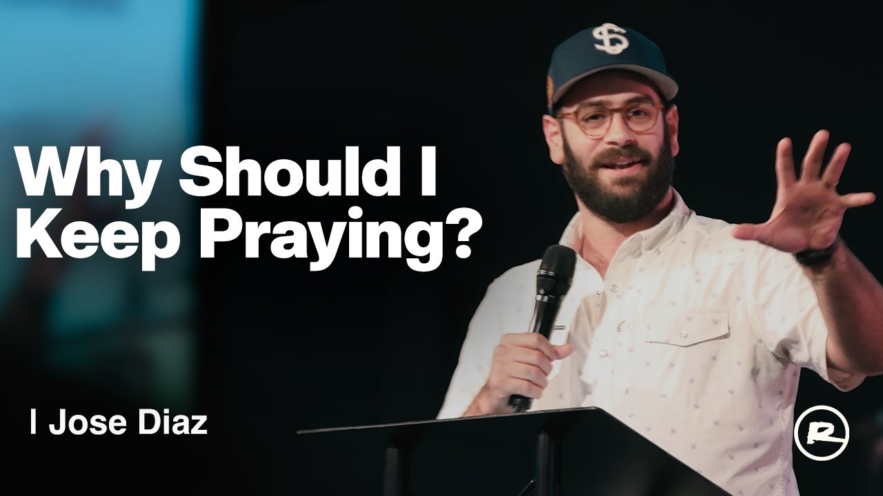 Three Reasons Why Persistency in Prayer is Vital | Jose Diaz