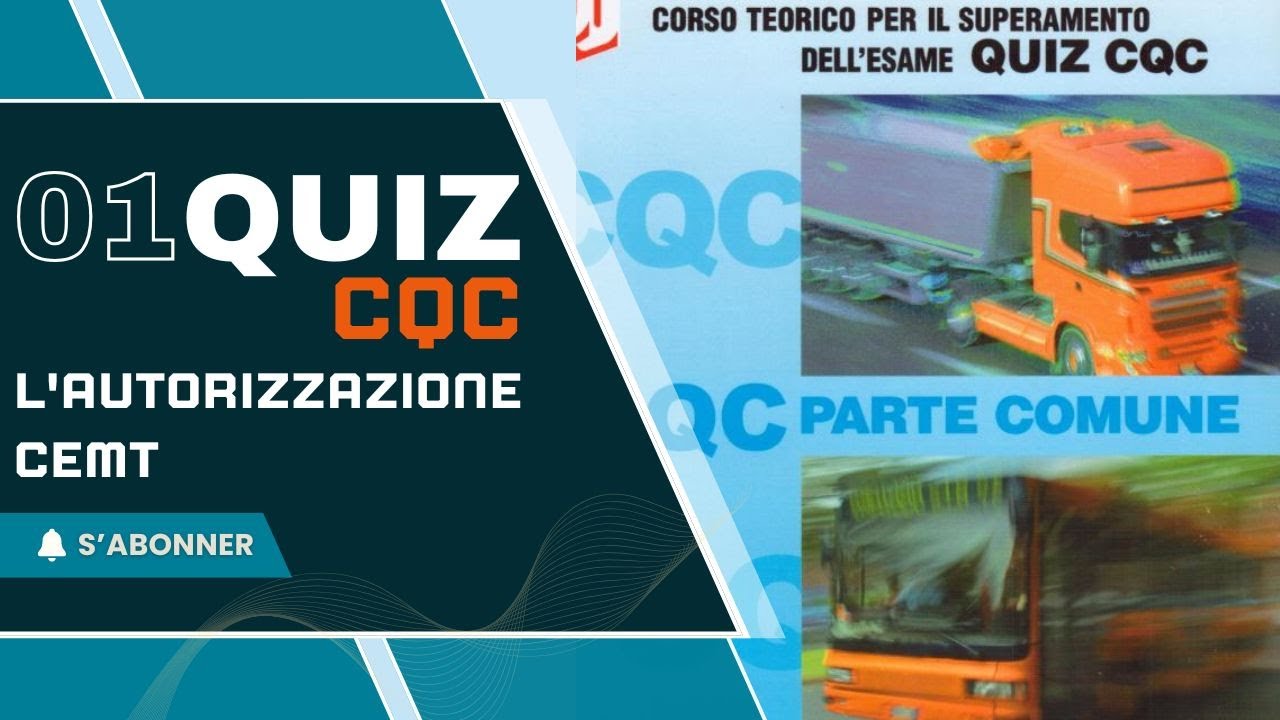 QUIZ CQC L'autorizzazione CEMT 1