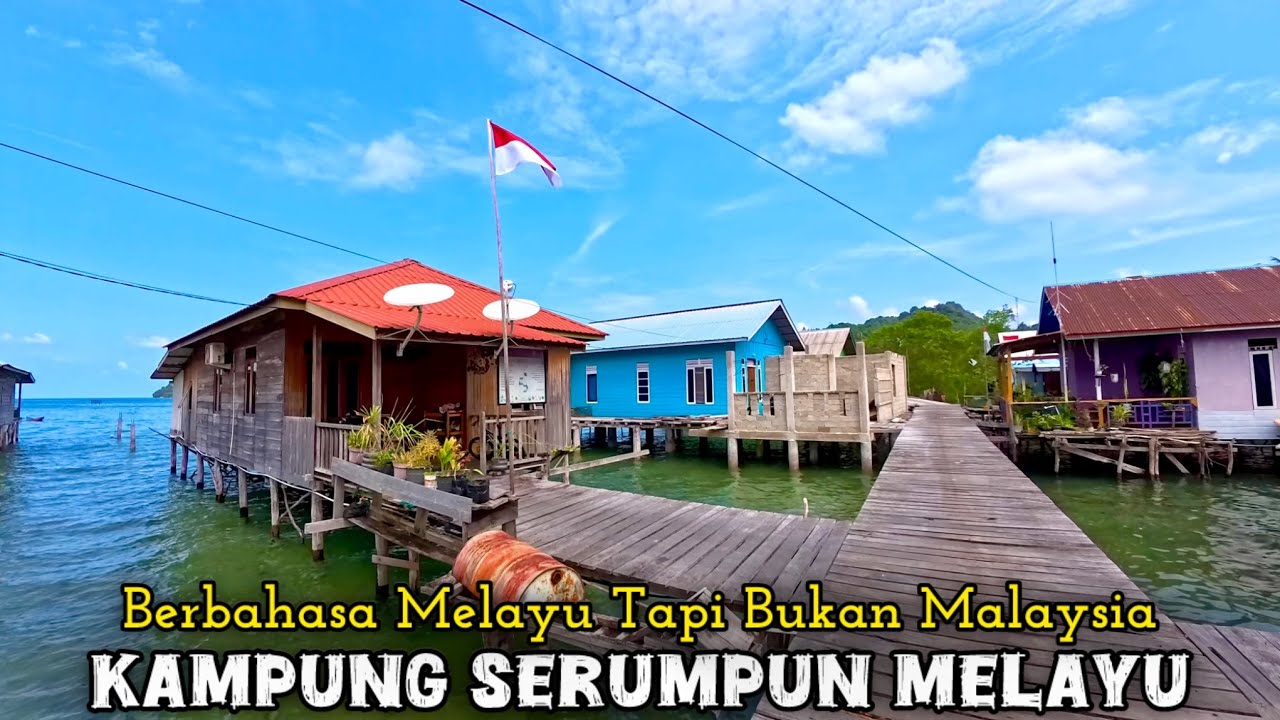 BEGINILAH SUASANA KAMPUNG MELAYU PESISIR PULAU JEMAJA - KEPULAUAN ANAMBAS - INDONESIA