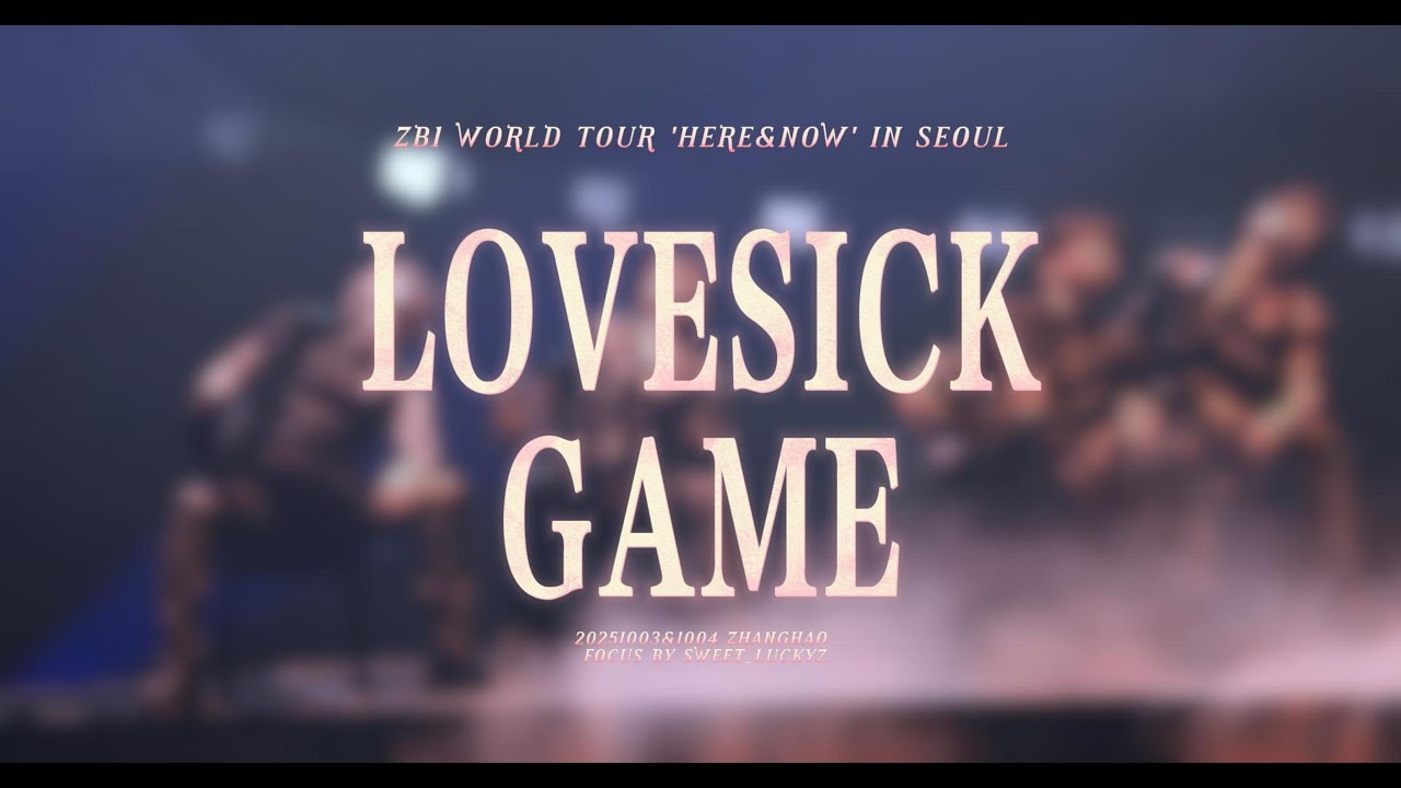 251003&1004 ZB1 WORLD TOUR 'HERE&NOW' IN SEOUL ZEROBASEONE ZHANGHAO "LOVESICK GAME" stage mix 4K