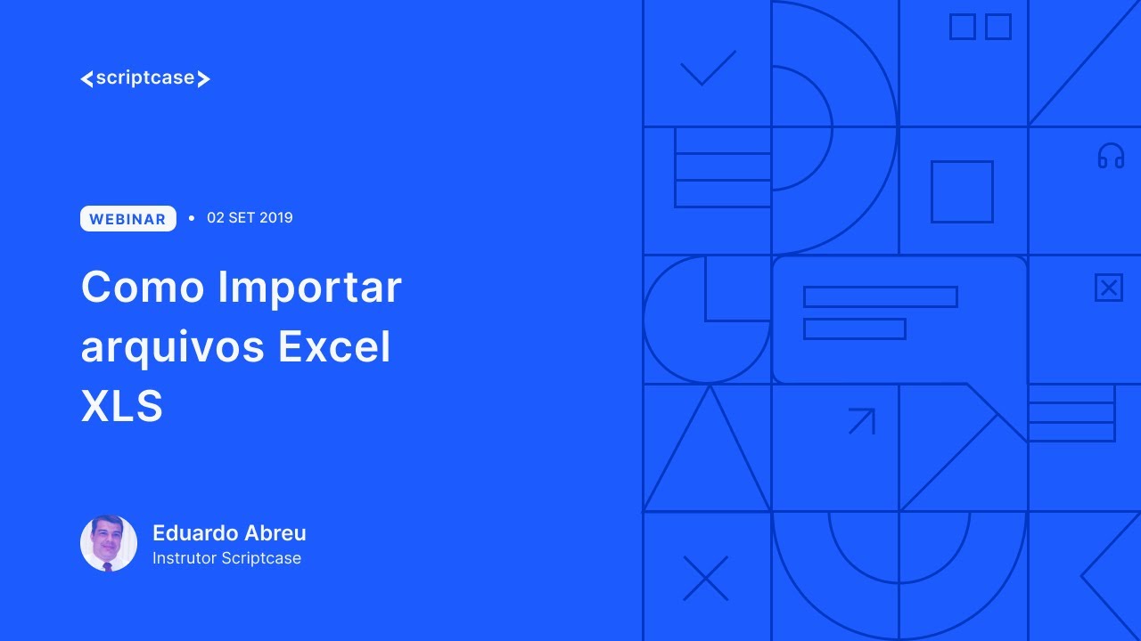 Scriptcase - Como Importar arquivos Excel XLS
