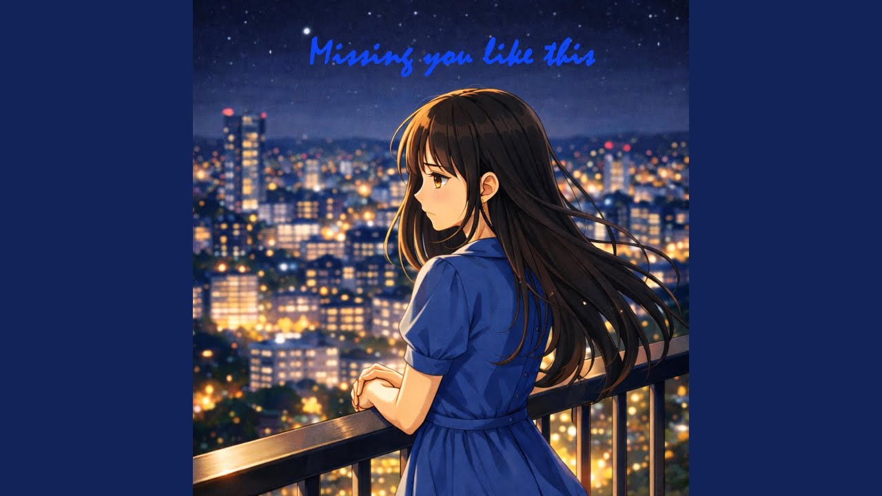 Missing you like this