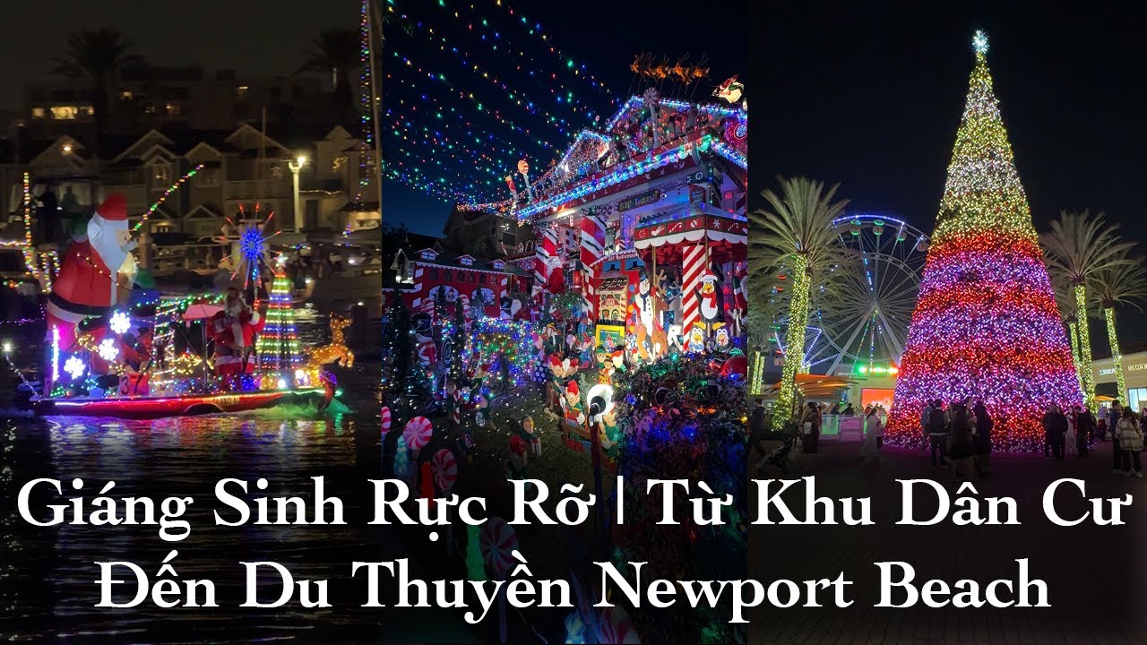 Giáng Sinh Rực Rỡ | Từ Khu Dân Cư Đến Du Thuyền Newport Beach |  Christmas Decor Newport Boat Parade