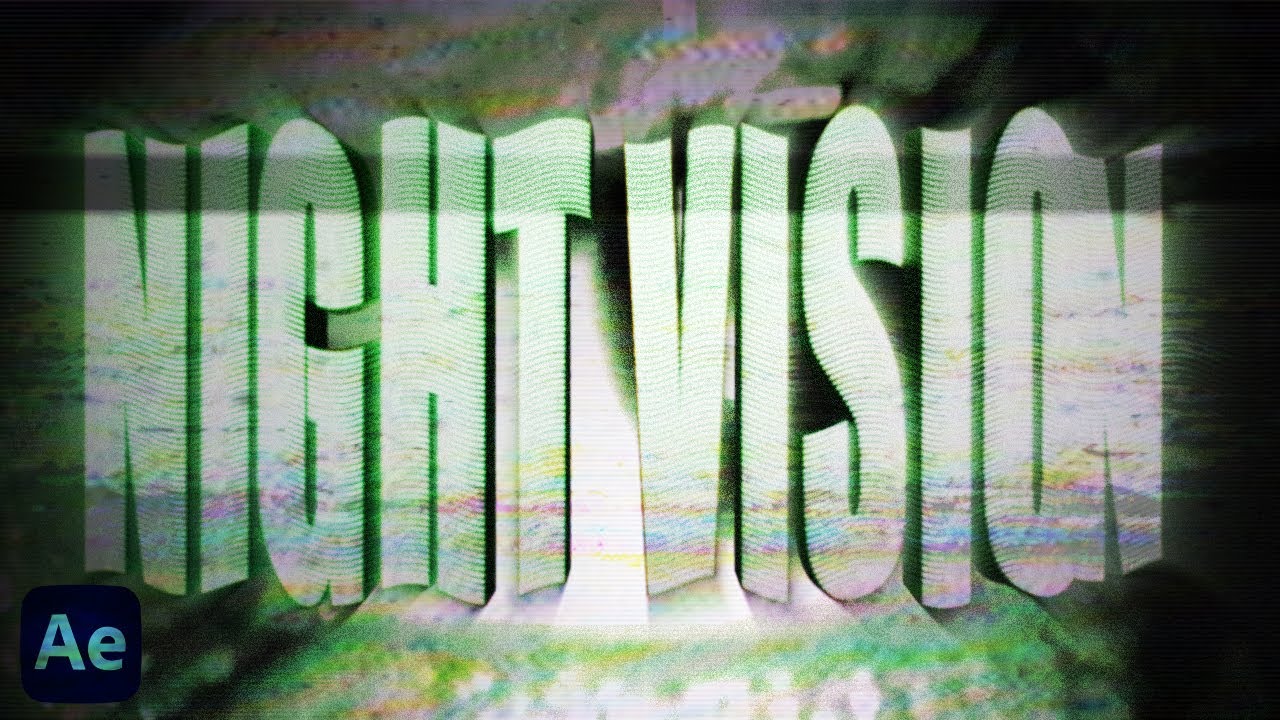 How To Make A VHS Night Vision Effect (After Effects Tutorial)