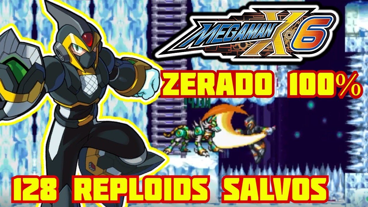 Megaman X6 - ZERADO 100% - Detonado com 128 Reploids Resgatados e todos os itens coletados