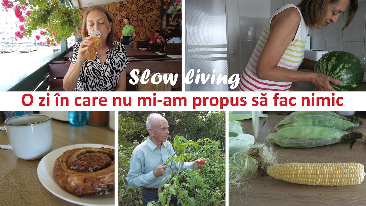Slow living/ O zi in care nu mi-am propus sa fac nimic