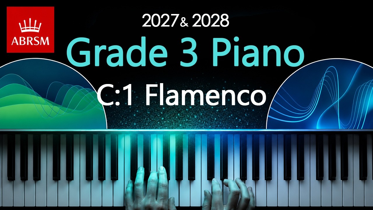ABRSM 2027 & 2028 - Grade 3 Piano Exam - C1 ~ Flamenco ~ Gillock