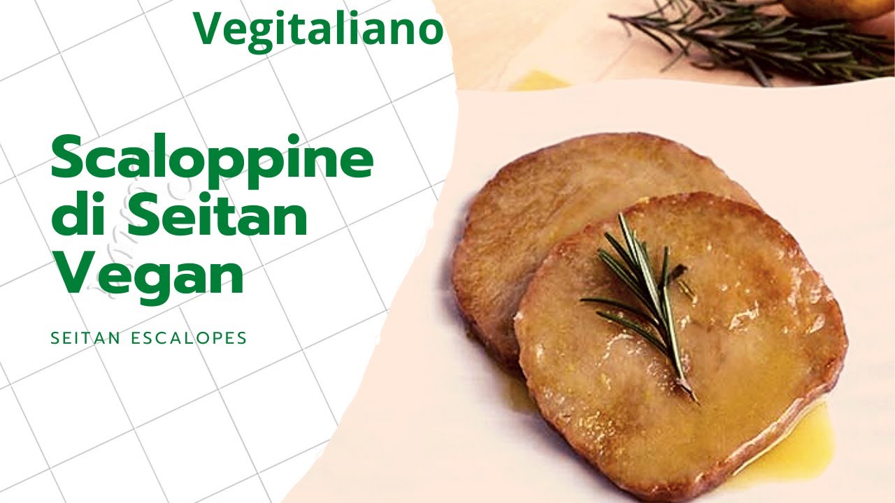 SCALOPPINE DI SEITAN AL LIMONE. DELIZIOSE!!!
