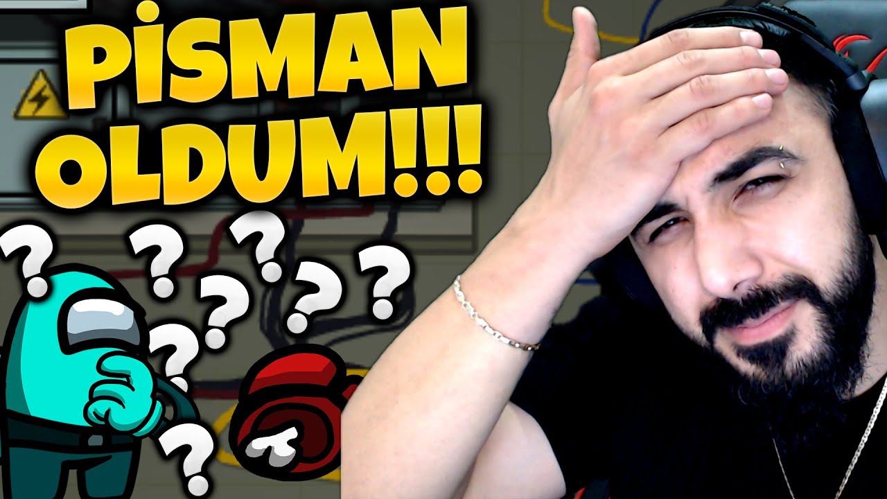 ÇOK PİŞMAN OLDUM!! EKİPLE AMONG US!! | Barış Can