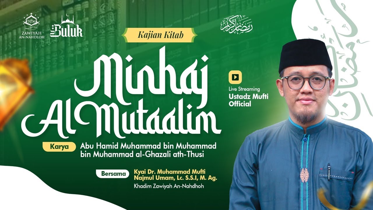 BAGIAN 3 KITAB : MINHAJ Al MUTA'ALIM Karya Imam Al-Ghazali