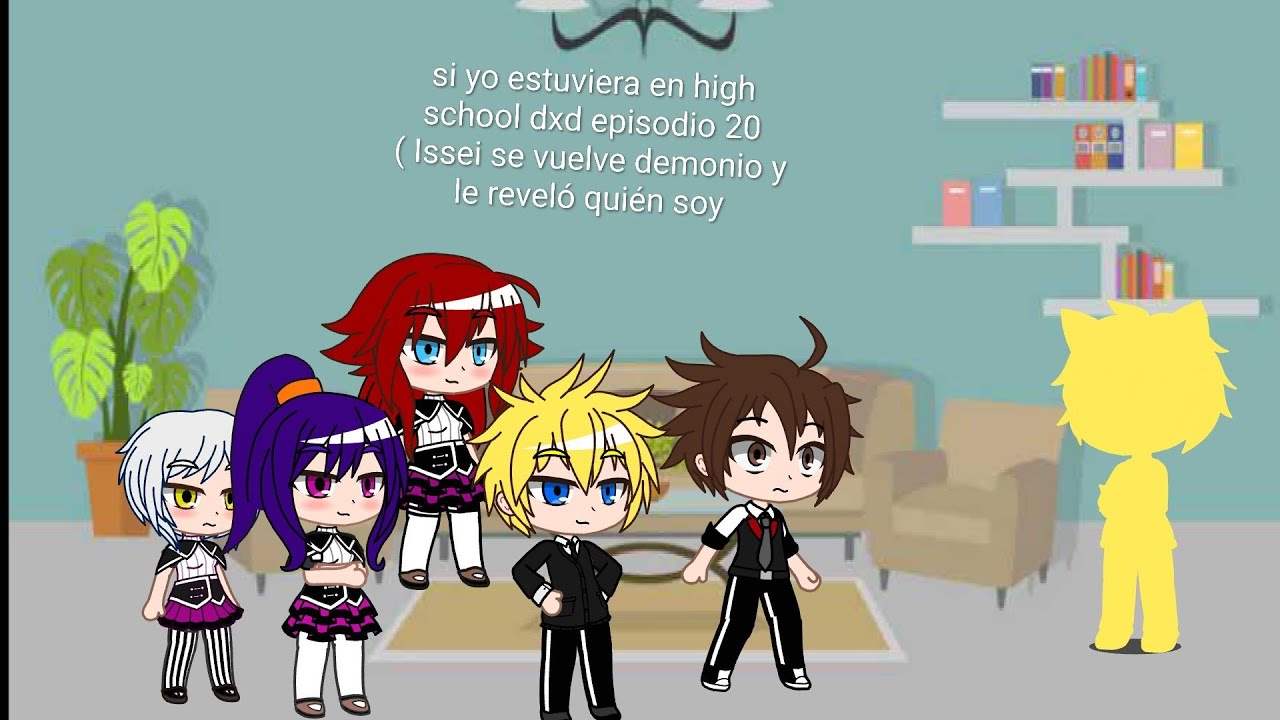 Si yo estuviera en high school dxd episodio 20 (Issei se vuelve demonio 👿 y le reveló quién soy 