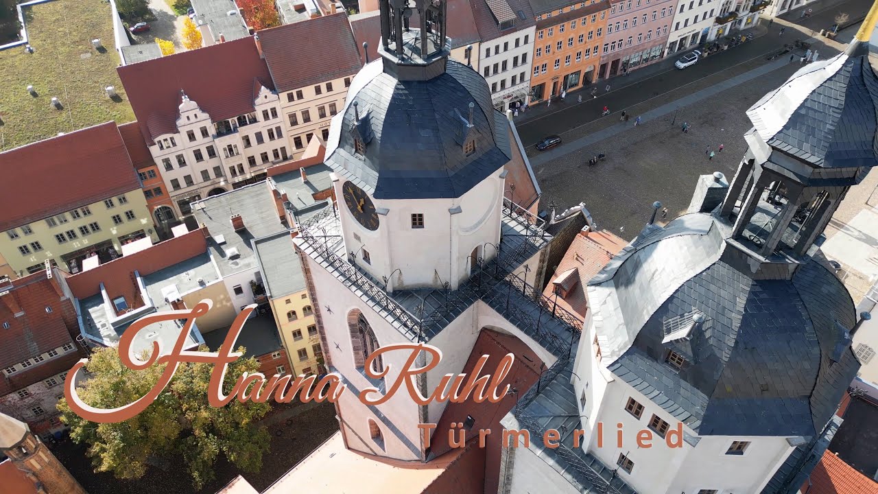 Lutherstadt Wittenberg - Das Türmerlied