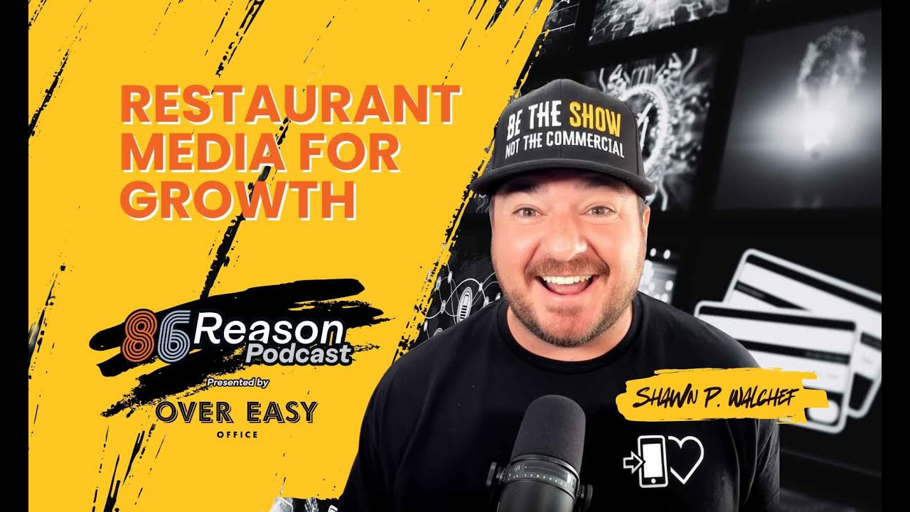 86 Reason Ep. 4 | Shawn P. Walchef of Cali BBQ Media: Why Restaurant Owners Must Own Their Story